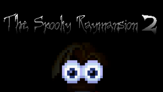 The Spooky Raymansion 2